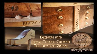 Deadman with Lambs Tongue Chamfer  The Dovetail Artisan [upl. by Eiblehs399]