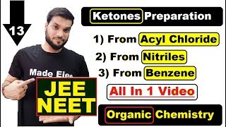 L13 ketones By Acyl Chloride  All Remaining Methods of Preparation  NEET JEE  BY Arvind Arora [upl. by Tandy]