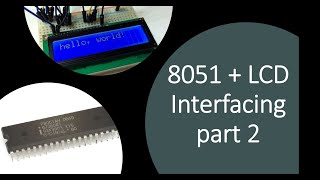 Interfacing LCD with 8051 Microcontroller  2 [upl. by Elwyn]