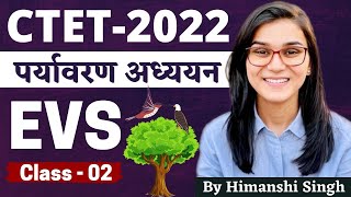 CTET 2022 Online Exam  Environmental Studies EVS Class02 by Himanshi Singh  PYQs [upl. by Naxor]