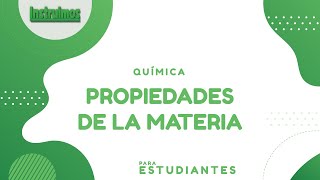 Propiedades de la Materia [upl. by Kcirtemed]