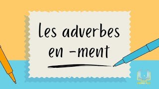 Les adverbes [upl. by Ruvolo897]