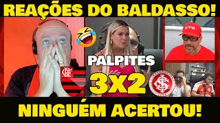 PALPITES ANTES DO JOGO E REAÇÕES DO BALDASSO  FLAMENGO 3x2 INTERNACIONAL [upl. by Taro]