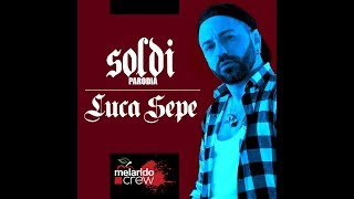 Soldi  Mahmood PARODIA  LUCA SEPE [upl. by Yalonda]