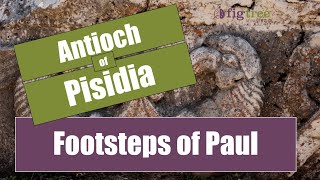 Footsteps of Paul Antioch of Pisidia Week 1 [upl. by Selrhc]