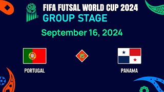 LIVESCORE  Portugal vs Panama  FIFA Futsal World Cup 2024 [upl. by Penthea]