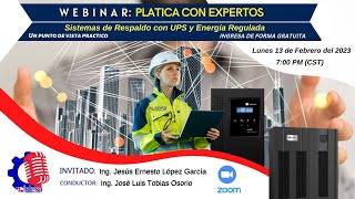 Webinar  PLATICA CON EXPERTOS T2 E2  Sistemas de Respaldo con UPS y Energia Regulada [upl. by Werra362]