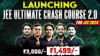 Launching JEE Ultimate Crash Course 20 for JEE 2024 🔥 Ultimate Solution to CRACK JEE 2024 🚀 [upl. by Beatrice]