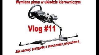 Jak wymienić płyn w układzie kierowniczym Vlog 11 Jak zacząć przygodę z mechaniką [upl. by Ennayrb]