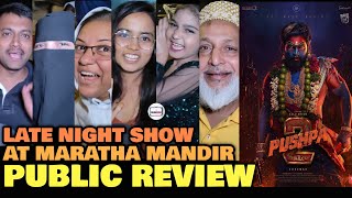 Pushpa 2 PUBLIC REVIEW at Maratha Mandir  Third Day  Saturday Late Night Opinion  Allu Arjun [upl. by Telimay515]