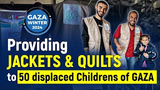 Providing Jackets amp Quilts to 50 displaced childrens in Gaza  Khadija Welfare Trust [upl. by Katzen]