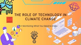 The Role of Technology in Climate Change  Eng Sub Monitoring What You Need to Know [upl. by Zosema]