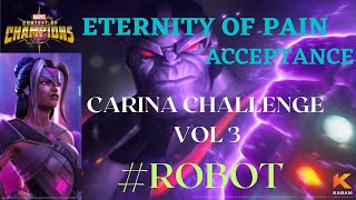 Eternity Of Pain Acceptance Carina Challenge Vol 3 Robot Machine Learning [upl. by Lynna740]