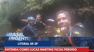 Entenda como Lucas Martins ficou perdido na mata  Brasil Urgente [upl. by Eriuqs39]