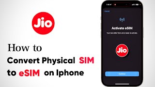 How to Activate Jio eSIM in iPhone  Convert Physical SIM to eSIM [upl. by Longmire]