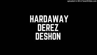 Derez Deshon  Hardaway Slowed Down [upl. by Epuladaug]