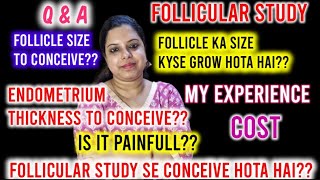 Kya Follicular Study se conceive ho sakta hai🤔FollicleampEndometrium ka size kya hona chahiyeQampA❤️❤️ [upl. by Ahsiekit]