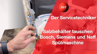 Salzbehälter tauschen  Bosch Siemens und Neff Spülmaschine [upl. by Anawed]