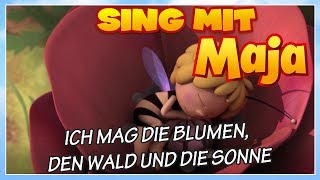 Sing mit der Biene Maja ✿ Ich mag die Blumen den Wald und die Sonne ✿ [upl. by Nhoj113]