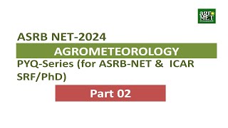 ASRB NET 2024 Agrometeorology PYQ Series 02 [upl. by Lynus]