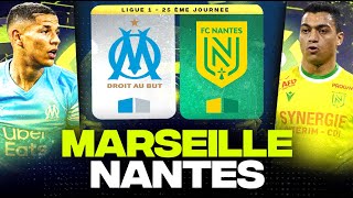 🔴 MARSEILLE  NANTES  Objectif maintien et Europe au Vel   om vs fcna   LIGUE 1  LIVEDIRECT [upl. by Aihceyt]