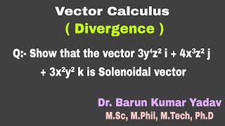 Divergence  solenoidal vector  vector calculus  part 6 barunmaths [upl. by Marelda]