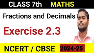 Class 7 Maths Chapter 2 Exercise 23  Fractions and Decimals  Class 7 Maths [upl. by Ayn]