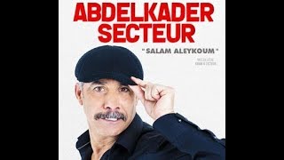 Abdelkader secteur 2018 عبدالقادر السيكتور [upl. by Yelrac]