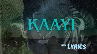 KAAYI song with lyrics [upl. by Keheley85]