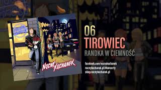 06 Nocny Kochanek  Tirowiec Oficjalny Odsłuch Albumu [upl. by Korney]