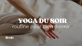 ☽ YOGA DU SOIR ⌇Routine pour bien dormir [upl. by Lebama]