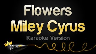 Miley Cyrus  Flowers Karaoke Version [upl. by Moriarty]