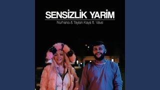 Sensizlik Yarim feat Vave amp ETC Production [upl. by Ribal]