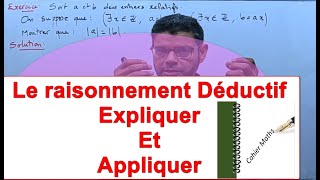 Le raisonnement Déductif Expliquer Et Appliquer [upl. by Aneele]