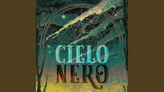 Cielo Nero [upl. by Raab]