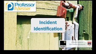 Incident Identification  CompTIA Security SY0401 25 [upl. by Horodko759]