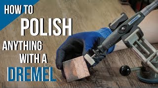 How to Polish ANYTHING with the Dremel Rotary Tool [upl. by Ahsinrat]