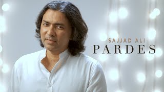 Sajjad Ali  Pardes  Official Video   2022 [upl. by Gosnell282]