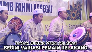 TAMAN JURUNG VERSI SHOLAWAT  BEGINI VARIASI PUKULAN PEMAIN BELAKANG [upl. by Codie]