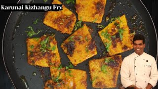 கருணைக்கிழங்கு வறுவல்  Karunai Kizhangu Fry in Tamil  CDK 415  Chef Deenas Kitchen [upl. by Swigart]