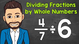 How to Divide a Fraction by a Whole Number  Math with Mr J [upl. by Lirva810]