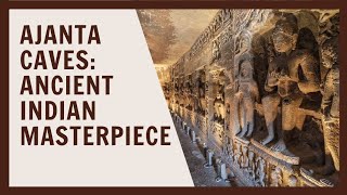 quotAjanta Caves Ancient Indian Masterpiece  Hidden History amp Art Revealedquot [upl. by Madriene]