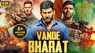 VANDE BHARAT  Blockbuster Hindi Dubbed Full Action Movie  Vishal Arya Mirnalini  South Movie [upl. by Elonore307]