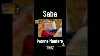 Saba  Ivonne Montero  1992 [upl. by Demott]