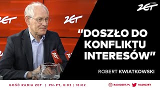 Robert Kwiatkowski o zmianach w RMN Doszło do konfliktu interesów  Gość Radia ZET [upl. by Adaminah]