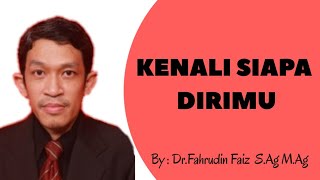 Ngaji Filsafat  Kenali Siapa Dirimu  DrFahrudin FaizMAg [upl. by Ecnahoy]