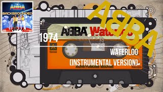 ᗅᗺᗷᗅ  Waterloo  INSTRUMENTAL VERSION  Backing Track [upl. by Psyche]