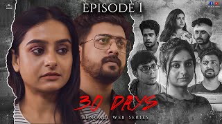 30 DAYS  EP01  Bengali Web Series  Pratik Saha  Film Station [upl. by Adnoryt]