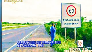 REDUTORES DE VELOCIDADE NA RODOVIA 116 [upl. by Miltie123]