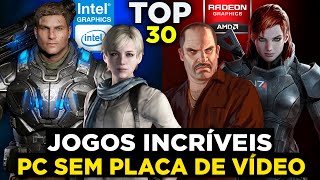 30 JOGOS INCRÍVEIS QUE RODAM EM PC FRACO SEM PLACA DE VÍDEO [upl. by Yenaiv]